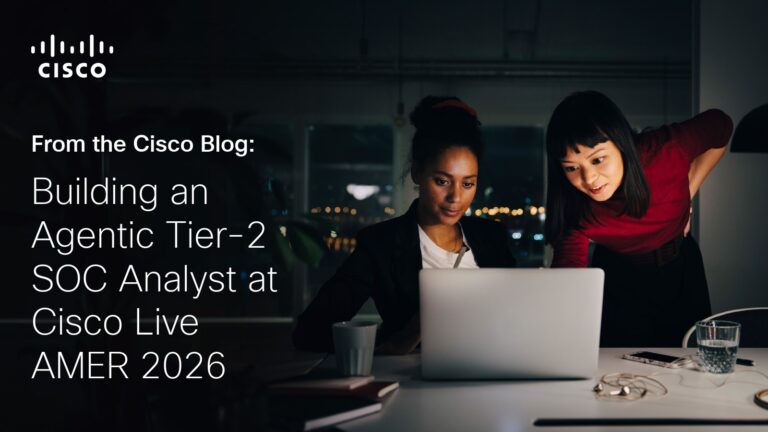 AIM: Building an Agentic Tier-2 SOC Analyst at Cisco Live AMER 2026