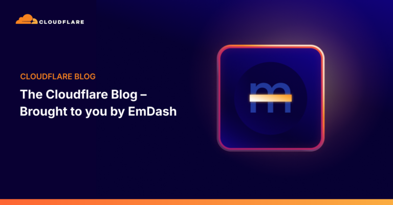 The Cloudflare Blog – Brought to you by EmDash